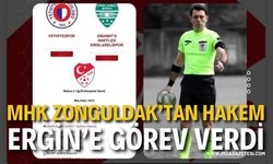 MHK Zongukdak'tan Hakem Hakan Ergin’e Görev verdi