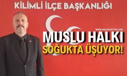 Muslu Halkı Soğukta Üşüyor. Çünkü Doğal Gaz Yok.MHP'’den Belediyeye Çağrı!