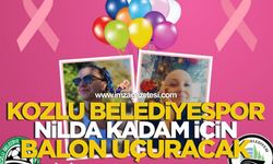 Kozlu Belediyespor Nilda Kadam İçin Balon Uçuracak
