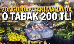 Zonguldak’taki Manavda O Tabak 200 TL!
