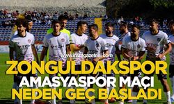 Zonguldakspor Amasyaspor Maçı Neden Geç Başladı