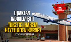 Uçaktan İndirilen SunExpress Yolcusuna Tüketici Hakem Heyeti’nden Karar!