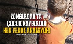 Zonguldak'ta çocuk kayboldu!