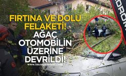 Çaycuma’da Fırtına ve Dolu Felaketi...Ağaç Otomobilin Üzerine Devrildi!