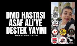 DMD Hastası Asaf Ali’ye Destek Yayını Gerçekleştirildi