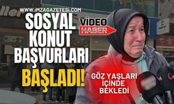Sosyal Konut Başvuruları Başladı! Göz Yaşları İçinde Bekledi...