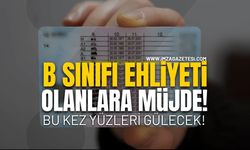 B Sınıfı Ehliyeti Olanlara Müjde!