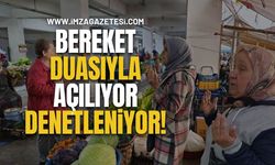 Bereket Duasıyla Açılıyor, Denetleniyor!