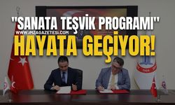 ''Sanata Teşvik ve Sanatla Yaşam Programı" Hayata Geçiyor...