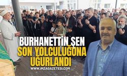 İş İnsanı Burhanettin Şen son yolculuğuna uğurlandı...