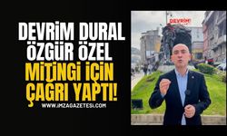 Devrim Dural, Özgür Özel Mitingi İçin Çağrı Yaptı!