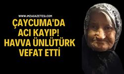 Çaycuma'da Acı Kayıp! Havva Ünlütürk Vefat Etti