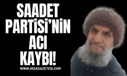 Saadet Partisi Camiasının Acı Kaybı! Yetkin Yılmaz Vefat Etti