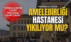 Amelebirliği Hastanesi Yıkılıyor Mu? "Zonguldak’ın Tarihi Mirasına Sahip Çıkın!"