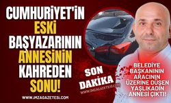 Cumhuriyet'in Eski Başyazarının Annesinin Kahreden Sonu! Belediye Başkanının Aracının Üzerine Düştü!