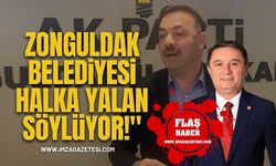 "Zonguldak Belediyesi Halka Yalan Söylüyor! Gelirler Artıyor Ama Hizmetler Eksiliyor"