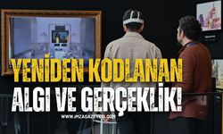 YENİDEN KODLANAN ALGI VE GERÇEKLİK!