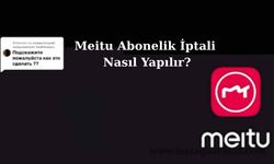 Meitu Abonelik İptali Nasıl Yapılır?