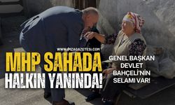 MHP Sahada Halkın Yanında! Bahçeli'den Selam Var!