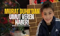Okul Kavgasında Yaralanan Murat Duha’dan Umut Veren Haber!
