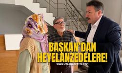 O Başkandan Heyelanzedelere…