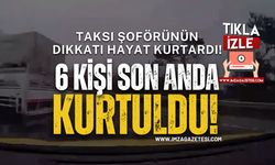 Taksi Şoförünün Dikkati Hayat Kurtardı!