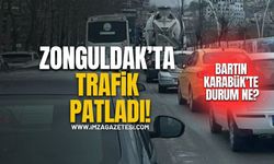 Zonguldak Trafikte Patladı! Bartın ve Karabük'te durum ne?