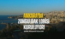 Ankara'da Zonguldak Lobisi Kuruluyor!