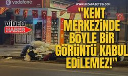 Zonguldak Belediyesi'ne Tepki! "Kent merkezinde böyle bir görüntü kabul edilemez!