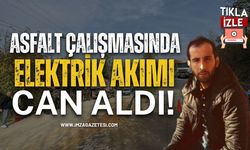 Asfalt Çalışmasında Elektrik Akımı Can Aldı!