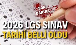 SON DAKİKA: 2026 LGS Sınav Tarihi Belli Oldu