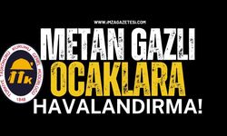 TTK’nın Metan Gazlı Ocaklarına Havalandırma…!