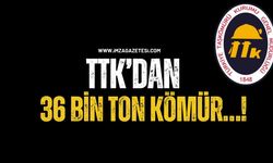 TTK’dan 36 Bin Ton Kömür…!