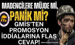 Madencilere Müjde mi, Panik mi? GMİS'ten Promosyon İddialarına Flaş Cevap!