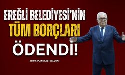 Halil Posbıyık, Ereğli Belediyesi'ni Tüm Borçlarından Kurtardı!