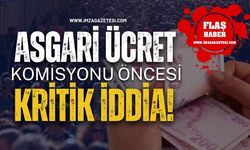 Asgari Ücret Komisyonu Öncesi Kritik İddia!
