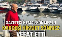 Gazeteci Kemal Sönmez'in Kardeşi Hikmet Sönmez Vefat Etti