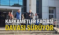 Kafkametler Faciası Davası Sürüyor: Aileler Ceza İstiyor