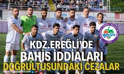 Kdz.Ereğli’de Bahis İddiaları Doğrultusundaki Cezalar
