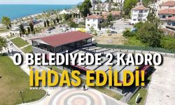 O Belediyede 2 Kadro İhdas Edildi!