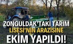 Zonguldak’taki Tarım Lisesi’nin Arazisine Ekim Yapıldı!