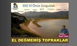 300 Yıl Önce Zonguldak... El değmemiş topraklar gün yüzüne çıktı!