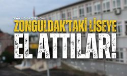Zonguldak’taki Liseye El Attılar!