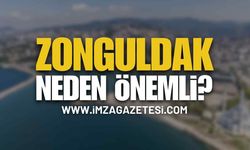 Zonguldak Neden Önemli? | Zonguldak haber