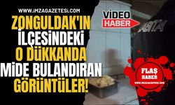 Zonguldak'ın İlçesindeki Meşhur Dükkanda Mide Bulandıran Skandal Görüntüler!