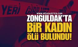 Zonguldak'ta Bir Kadın Ölü Bulundu | Zonguldak haber
