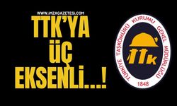 TTK’ya 3 Eksenli…!