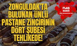 Zonguldak'ta Bulunan Ünlü Pastanenin Dört Şubesi Tehlikede!