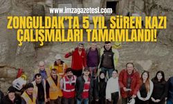 Zonguldak’ta 5 Yıl Süren Kazı Çalışmaları Tamamlandı!