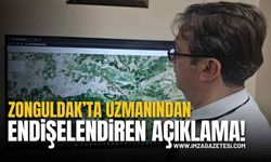 Zonguldak'ta Uzmanından Endişelendiren Açıklama!